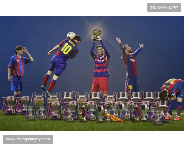 梅西在各类小型赛事中的夺冠历程与辉煌成就全面解析深度呈现亮点